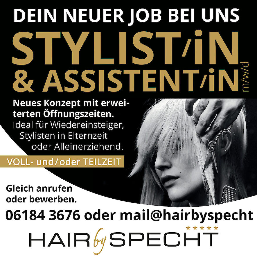 EINFACH BEWERBEN: Tel. 06184 - 3676 oder mail@hairbyspecht.de