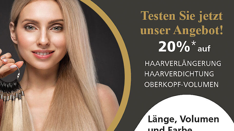Angebot 20 Prozent auf Haarverlängerung, Extensions und mehr